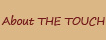 About The Touch